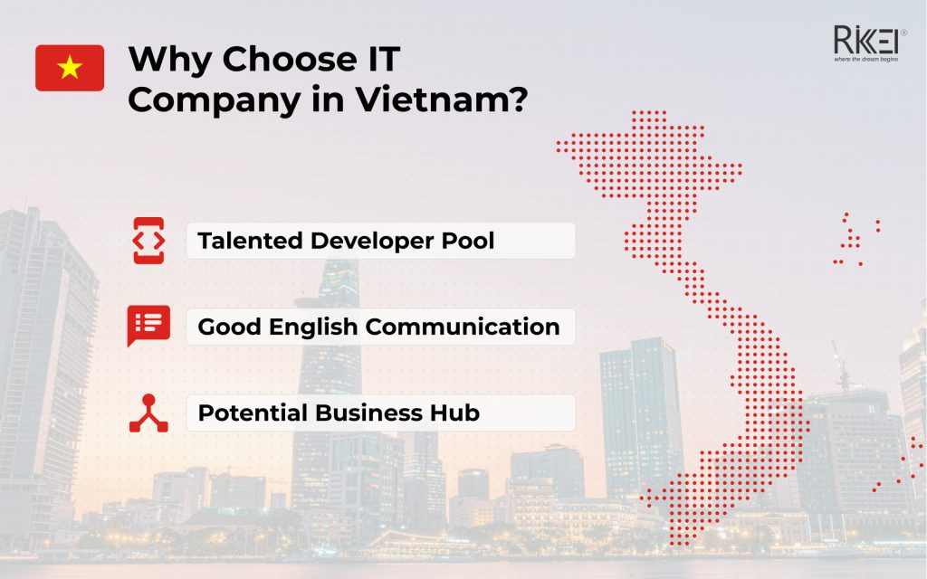 Why Choose IT Company In Vietnam