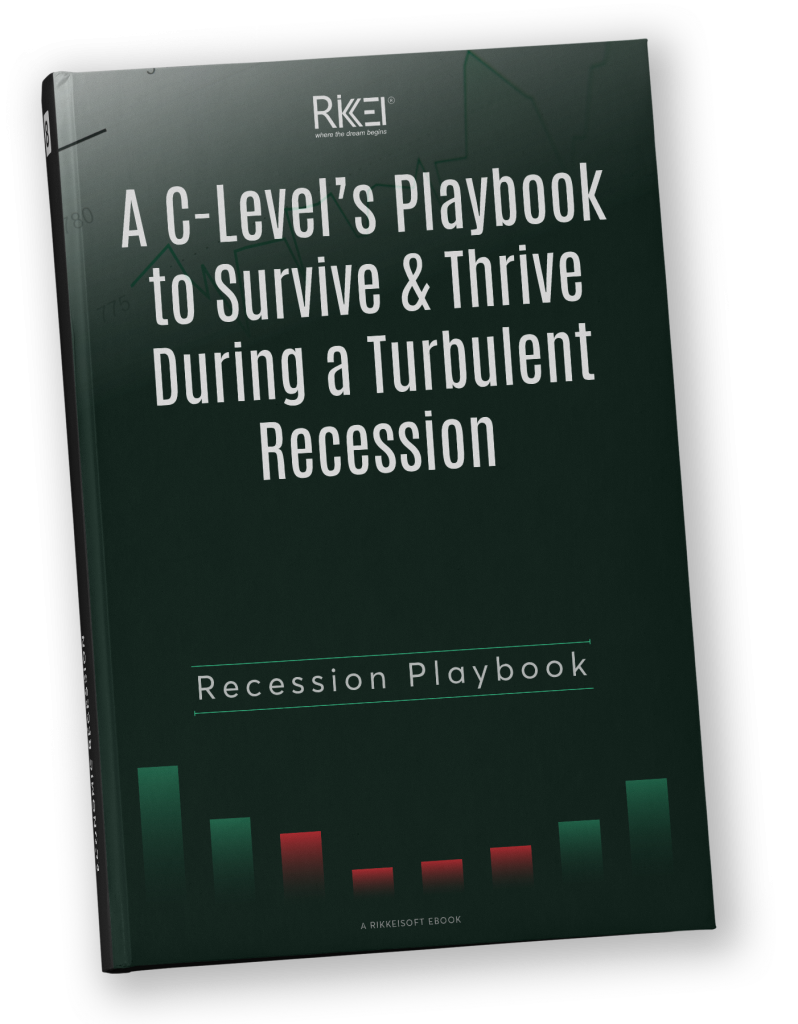 A C-Level’s Playbook to Survive & Thrive During a Turbulent Recession