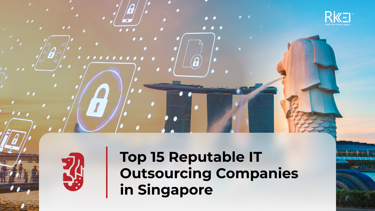https://rikkeisoft.com/wp-content/uploads/2022/11/Top-15-Reputable-IT-Outsourcing-Companies-in-Singapore.jpg