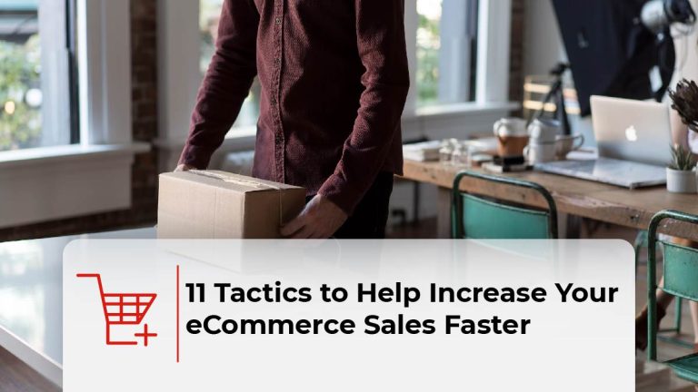 Tactics To Help Increase Your Ecommerce Sales Faster