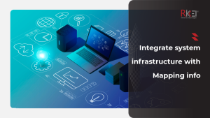 Integrate System Infrastructure With Mapping Info