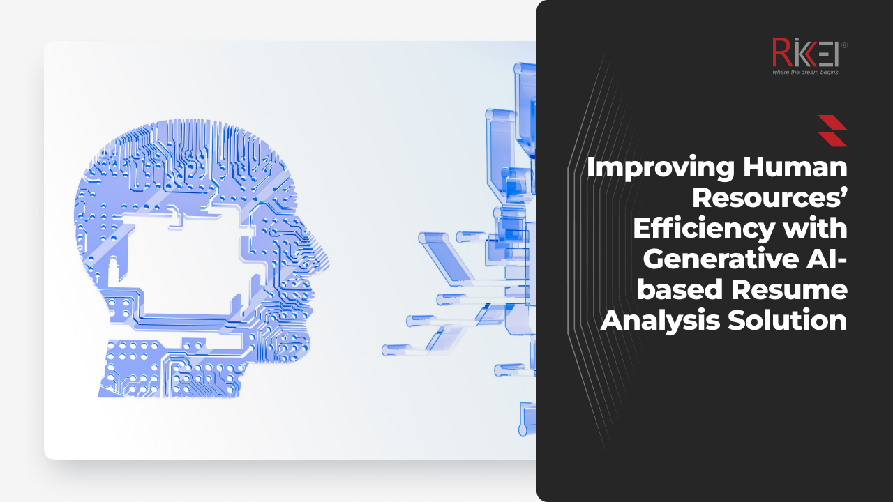 Improving Human Resources’ Efficiency with Generative AI-based Resume Analysis Solution