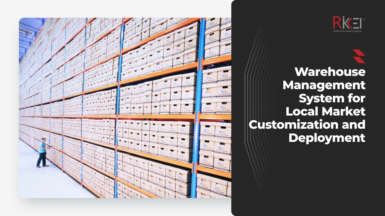 Warehouse Management System for Local Market Customization and Deployment